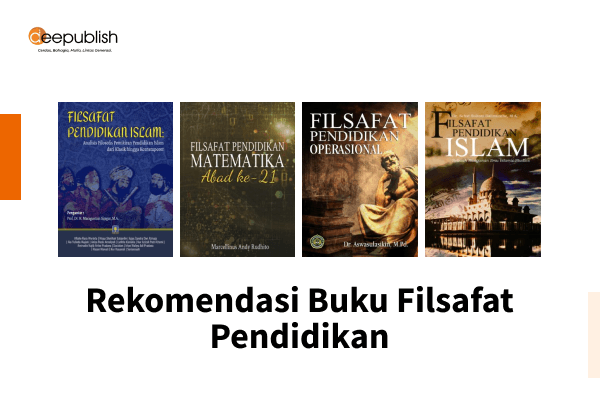 Rekomendasi Buku Filsafat Pendidikan Deepublish Store