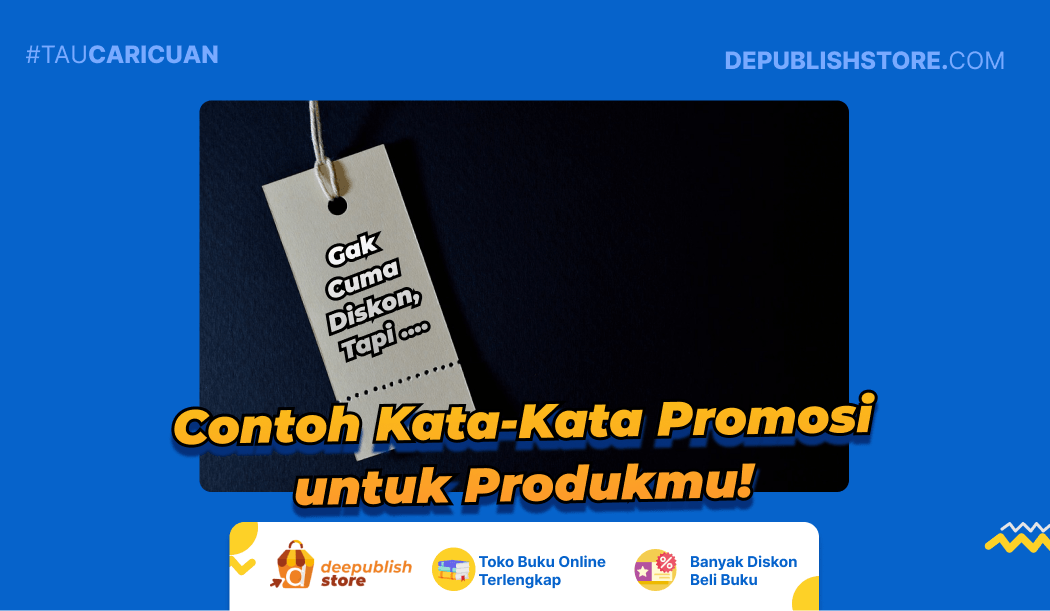 Contoh Kata Kata Promosi Produk Bikin Banjir Orderan